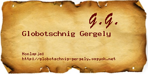Globotschnig Gergely névjegykártya